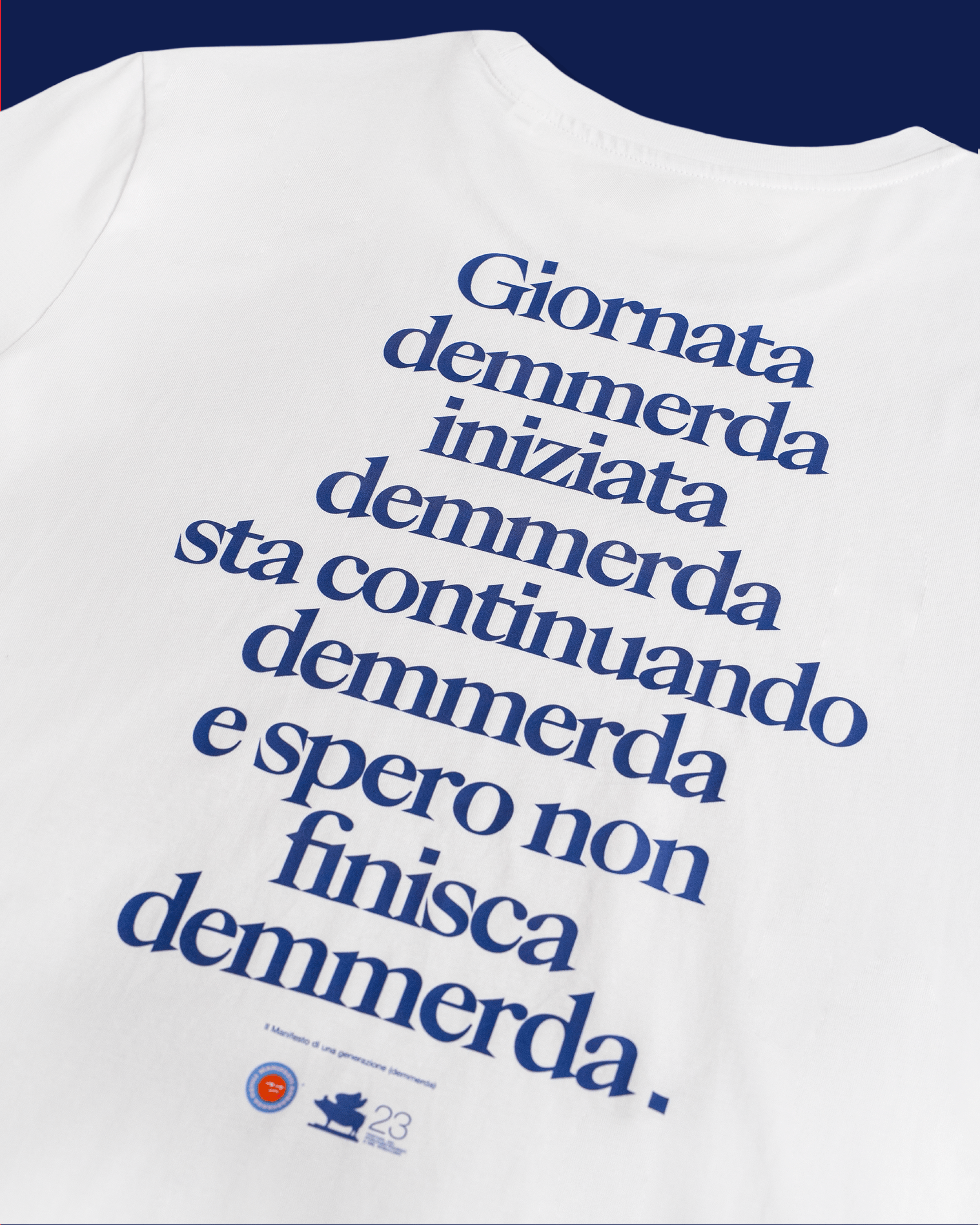 Maglietta Giornata Demmerda
